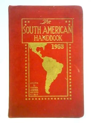 Seller image for The South American Handbook 1953 for sale by World of Rare Books
