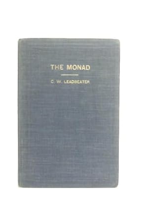 Seller image for The Monad: and Other Essays and the Higher Consciousness for sale by World of Rare Books