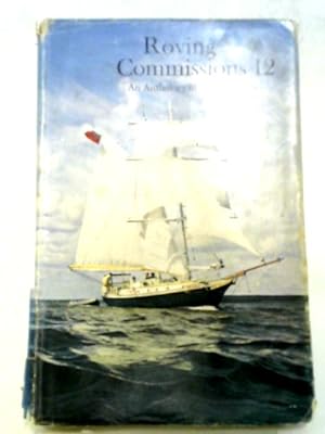 Seller image for Roving Commissions 12: An Anthology of Cruising Logs for sale by World of Rare Books
