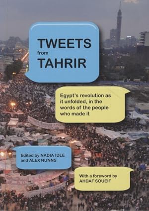Bild des Verkufers fr Tweets From Tahrir zum Verkauf von Fundus-Online GbR Borkert Schwarz Zerfa