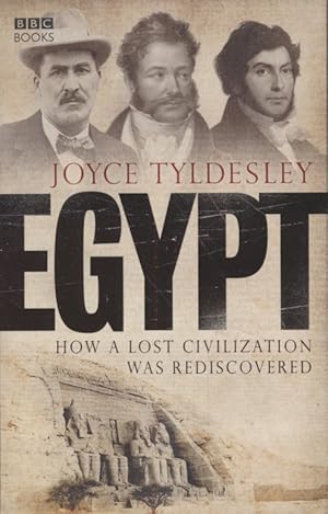 Immagine del venditore per Egypt: How A Lost Civilisation Was Rediscovered venduto da Fundus-Online GbR Borkert Schwarz Zerfa