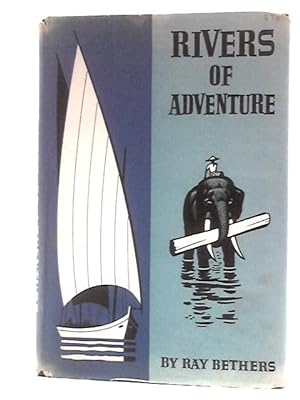Seller image for Rivers of Adventure for sale by World of Rare Books