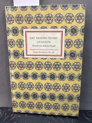 Gau Tsching-Tschiu der Meister - Gedichte. Insel-Bücherei Nr. 787 Aus dem chinesischen von Andrea...