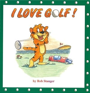 Bild des Verkufers fr I Love Golf zum Verkauf von GreatBookPrices