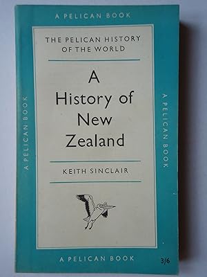 Image du vendeur pour A HISTORY OF NEW ZEALAND. (Pelican Books A344) mis en vente par GfB, the Colchester Bookshop