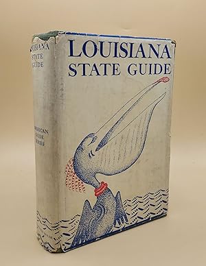 Louisiana: A Guide to the State (American Guide Series)