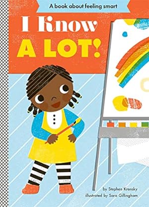 Seller image for I Know a Lot! (Empowerment Series) for sale by Reliant Bookstore