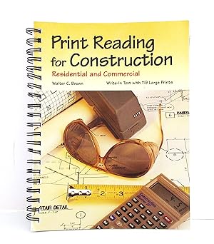 Seller image for Print Reading for Construction: Residential and Commercial : Write-In Text with 119 Larhe Prints for sale by The Parnassus BookShop