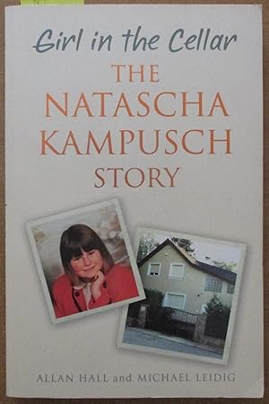 Girl in the Cellar: The Natascha Kampusch Story