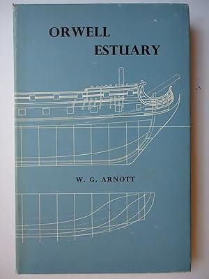 Seller image for ORWELL ESTUARY. The Story of Ipswich River. (With Harwick and the Stour) for sale by GfB, the Colchester Bookshop