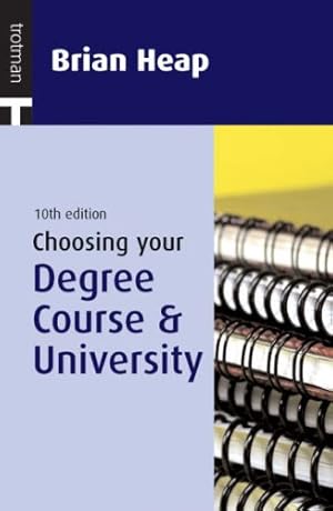 Immagine del venditore per Choosing Your Degree Course and University venduto da WeBuyBooks