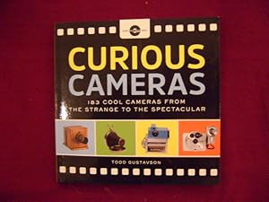 Seller image for Curious Cameras. 183 Cool Cameras from The Strange to the Spectacular. for sale by BookMine