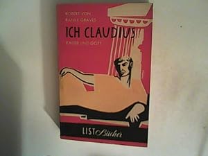 Imagen del vendedor de Ich Claudius - Kaiser und Gott. a la venta por ANTIQUARIAT FRDEBUCH Inh.Michael Simon