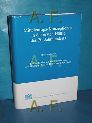 Seller image for Mitteleuropa-Konzeptionen in der ersten Hlfte des 20. Jahrhunderts [sterreichische Akademie der Wissenschaften, Philosophisch-Historische Klasse, Historische Kommission]. Hrsg. von Richard G. Plaschka . / Zentraleuropa-Studien , Bd. 1 for sale by Antiquarische Fundgrube e.U.