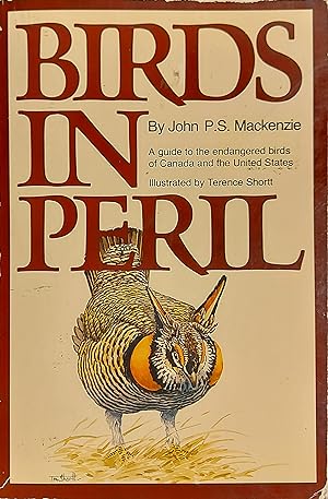 Seller image for Birds In Peril: A Guide To The Endangered Birds Of Canada And The United States for sale by Mister-Seekers Bookstore