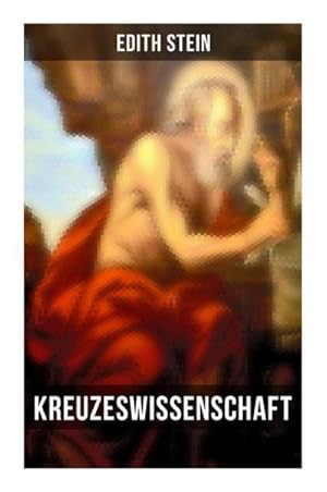 Immagine del venditore per Kreuzeswissenschaft : Studie ber Johannes vom Kreuz venduto da Smartbuy