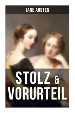 Image du vendeur pour Stolz & Vorurteil : Der beliebteste Liebesroman aller Zeiten mis en vente par Smartbuy