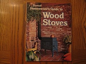 Sunset Homeowner's Guide to Wood Stoves