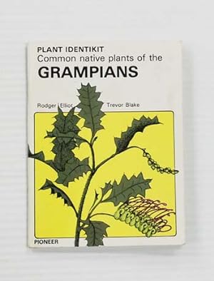 Imagen del vendedor de Plant Identikit Common Native Plants of the Grampians a la venta por Adelaide Booksellers