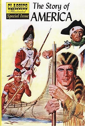 Seller image for The Story of America (Classic Illustrated Special Issues, Volume 132A) for sale by Mojo Press Books