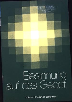 Imagen del vendedor de Besinnung auf das Gebet; a la venta por books4less (Versandantiquariat Petra Gros GmbH & Co. KG)