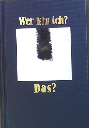Image du vendeur pour Wer bin ich? Das? : Poesie der Selbsterforschung. mis en vente par books4less (Versandantiquariat Petra Gros GmbH & Co. KG)