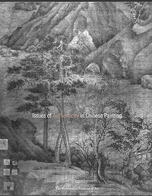 Bild des Verkufers fr Issues of Authenticity in Chinese Painting zum Verkauf von Allen Williams Books
