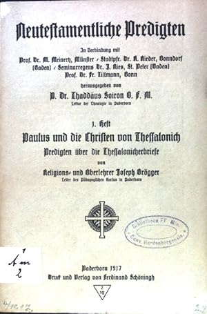 Bild des Verkufers fr Paulus und die Christen von Thessalonich : Predigten ber d. Thessalonicherbriefe. Neutestamentliche Predigten ; H. 1; zum Verkauf von books4less (Versandantiquariat Petra Gros GmbH & Co. KG)