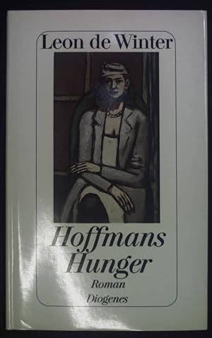 Bild des Verkufers fr Hoffmans Hunger : Roman. zum Verkauf von books4less (Versandantiquariat Petra Gros GmbH & Co. KG)