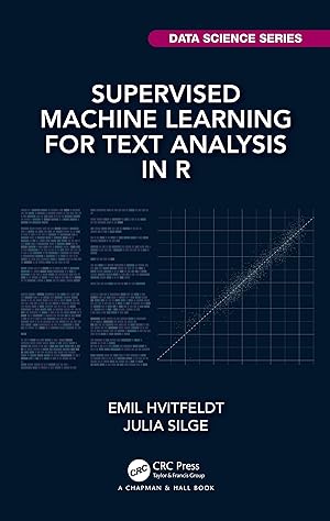 Seller image for Supervised Machine Learning for Text Analysis in R for sale by moluna