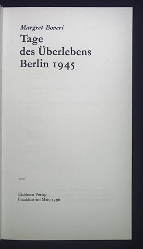 Bild des Verkufers fr Tage des berlebens : Berlin 1945. Die Andere Bibliothek ; Bd. 136 zum Verkauf von books4less (Versandantiquariat Petra Gros GmbH & Co. KG)