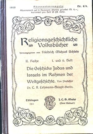 Die Geschichte Judas und Israels im Rahmen der Weltgeschichte. Religionsgeschichtliche Volksbüche...