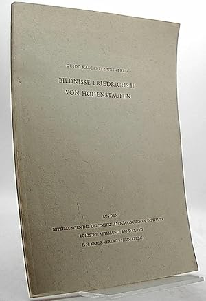 Bildnisse Friedrichs II. von Hohenstaufen.Aus den Mitteilungen des Deutschen Archäologischen Inst...