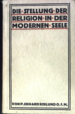 Seller image for Die Stellung der Religion in der modernen Seele. Religionspsychologische Vorlesungen. for sale by books4less (Versandantiquariat Petra Gros GmbH & Co. KG)