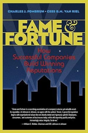 Imagen del vendedor de Fame and Fortune: How Successful Companies Build Winning Reputations (Financial Times (Prentice Hall)) a la venta por WeBuyBooks