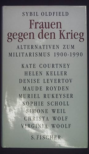Bild des Verkufers fr Frauen gegen den Krieg : Alternativen zum Militrismus 1900 - 1990. zum Verkauf von books4less (Versandantiquariat Petra Gros GmbH & Co. KG)