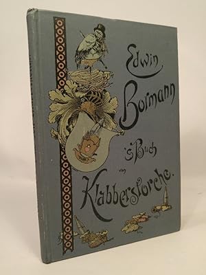 Image du vendeur pour 'S Buch von Klabberstorche. Ze Babiere gebracht von seinem Landsmanne. Mit Bildern geschmickt von Georg Schbel. mis en vente par ANTIQUARIAT Franke BRUDDENBOOKS