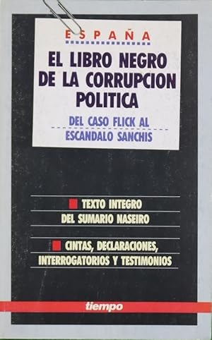 Imagen del vendedor de El libro negro de la corrupcin poltica en Espaa a la venta por Librera Alonso Quijano