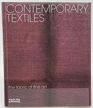 Seller image for Contemporary Textiles: The Fabric of Fine Art for sale by Dungeness Books, ABAA