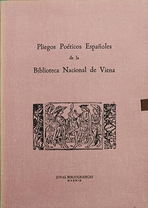 Imagen del vendedor de Pliegos poticos espaoles de la Biblioteca Nacional de Viena a la venta por Librera Alonso Quijano