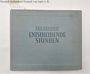 Seller image for Entscheidende Stunden : Mit der Kamera am Feind : for sale by Versand-Antiquariat Konrad von Agris e.K.