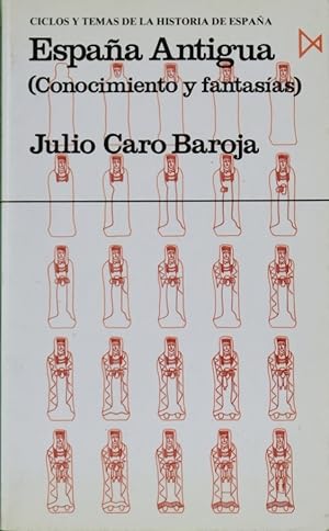 Seller image for Espaa antigua conocimientos y fantasas for sale by Librera Alonso Quijano