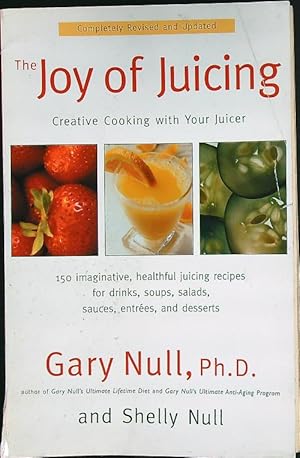 Imagen del vendedor de The Joy of Juicing: Creative Cooking With Your Juicer a la venta por Librodifaccia