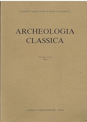 Imagen del vendedor de Archeologia classica LIX a la venta por Libreria sottomarina - Studio Bibliografico