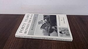 Seller image for Forty Years Between the Flags for sale by BoundlessBookstore
