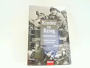 Seller image for Kinder im Krieg - Kindheit und Jugend im Dritten Reich. for sale by Antiquariat Ehbrecht - Preis inkl. MwSt.