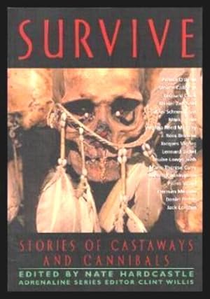 Imagen del vendedor de SURVIVE - Stories ot Castaways and Cannibals a la venta por W. Fraser Sandercombe