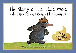 Bild des Verkufers fr The Story of the Little Mole Who Knew it Was None of His Business zum Verkauf von moluna