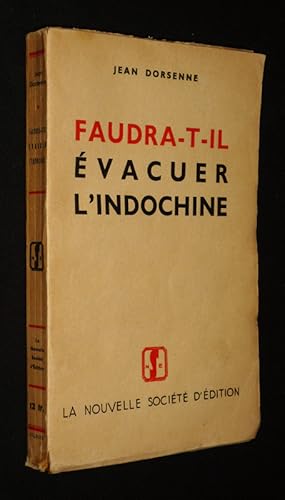 Bild des Verkufers fr Faudra-t-il vacuer l'Indochine zum Verkauf von Abraxas-libris