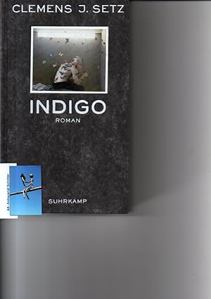 Seller image for Indigo. Roman. [signiert, signed]. for sale by Antiquariat Schrter -Uta-Janine Strmer